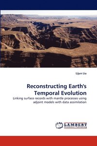 bokomslag Reconstructing Earth's Temporal Evolution