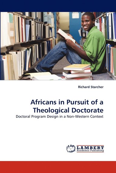 bokomslag Africans in Pursuit of a Theological Doctorate