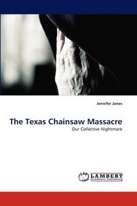 bokomslag The Texas Chainsaw Massacre