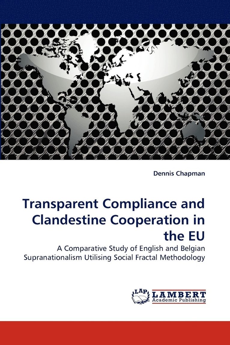 Transparent Compliance and Clandestine Cooperation in the Eu 1