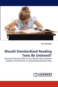 bokomslag Should Standardized Reading Tests Be Untimed?