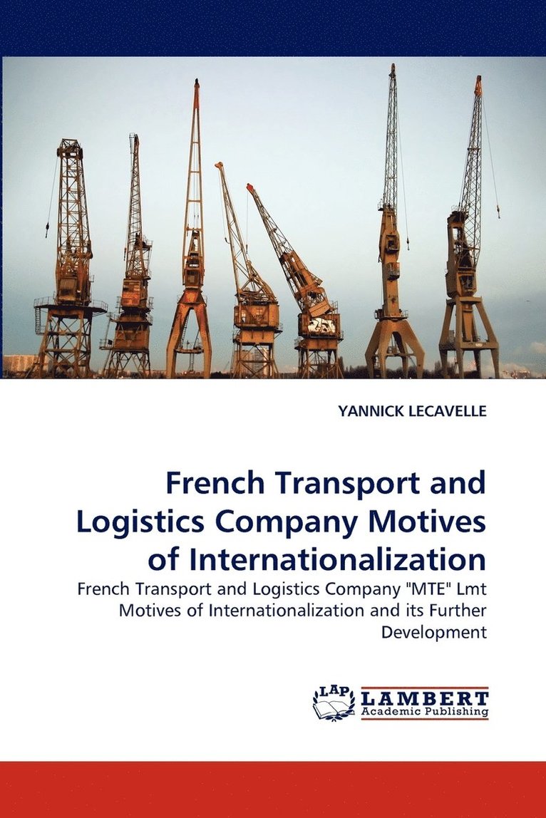 French Transport and Logistics Company Motives of Internationalization 1
