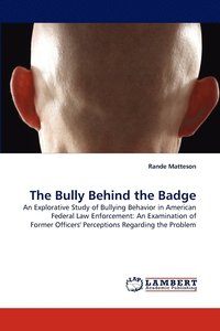 bokomslag The Bully Behind the Badge