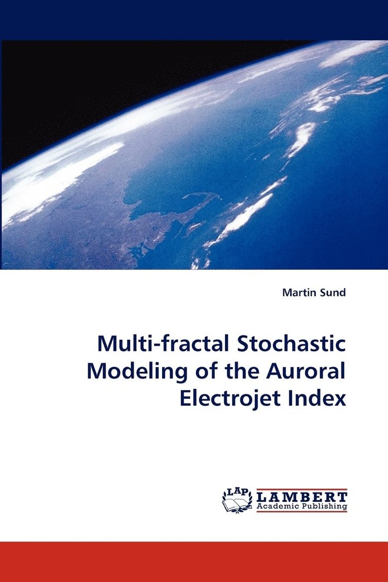 Multi-Fractal Stochastic Modeling of the Auroral Electrojet Index 1