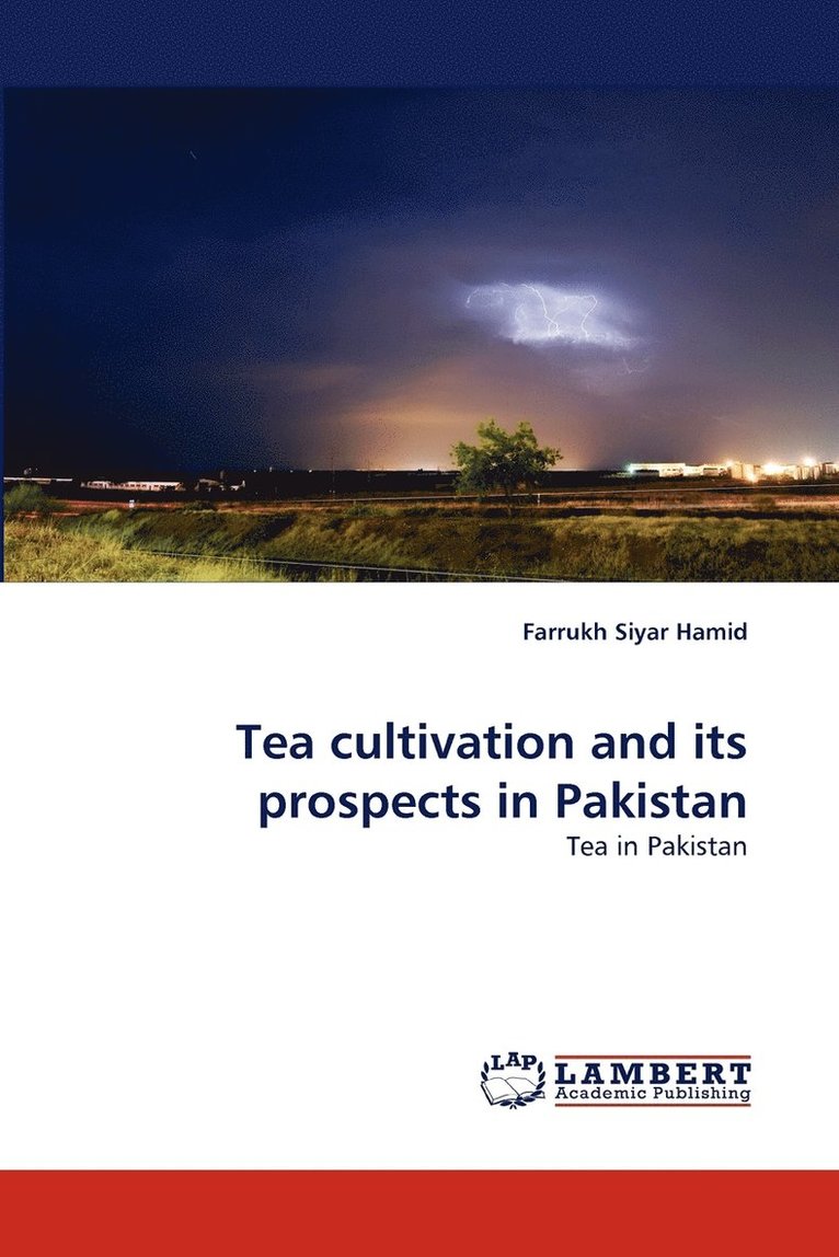 Tea Cultivation and Its Prospects in Pakistan 1