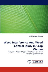 bokomslag Weed Interference and Weed Control Study in Crop Mixture