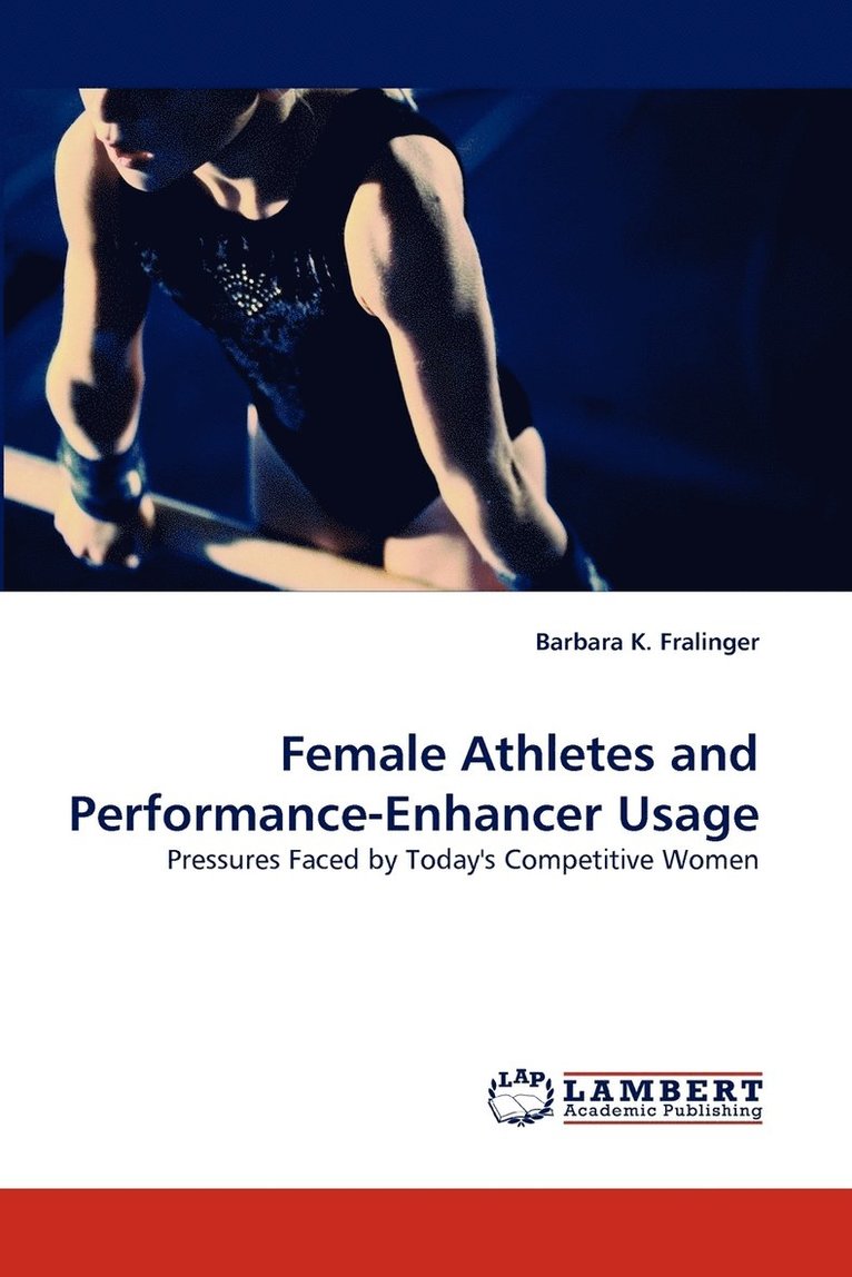 Female Athletes and Performance-Enhancer Usage 1