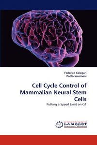 bokomslag Cell Cycle Control of Mammalian Neural Stem Cells