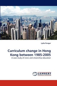 bokomslag Curriculum Change in Hong Kong Between 1985-2005