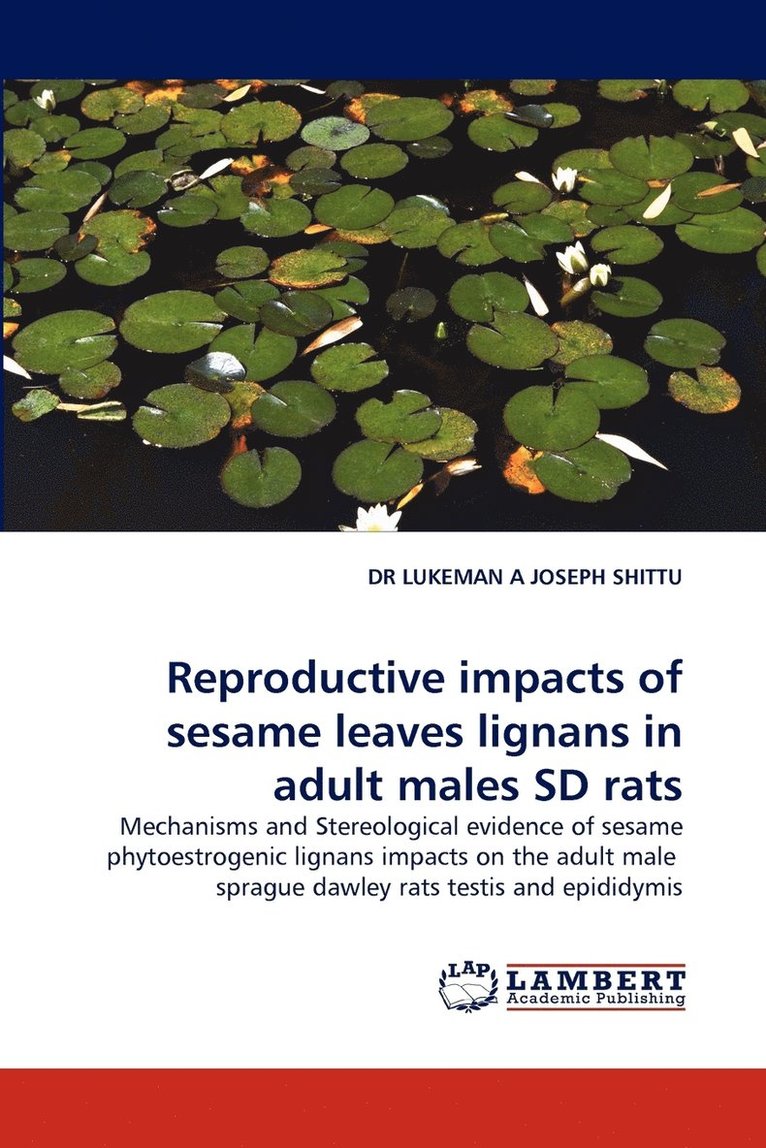 Reproductive Impacts of Sesame Leaves Lignans in Adult Males SD Rats 1
