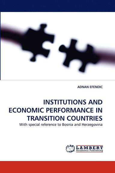 bokomslag Institutions and Economic Performance in Transition Countries