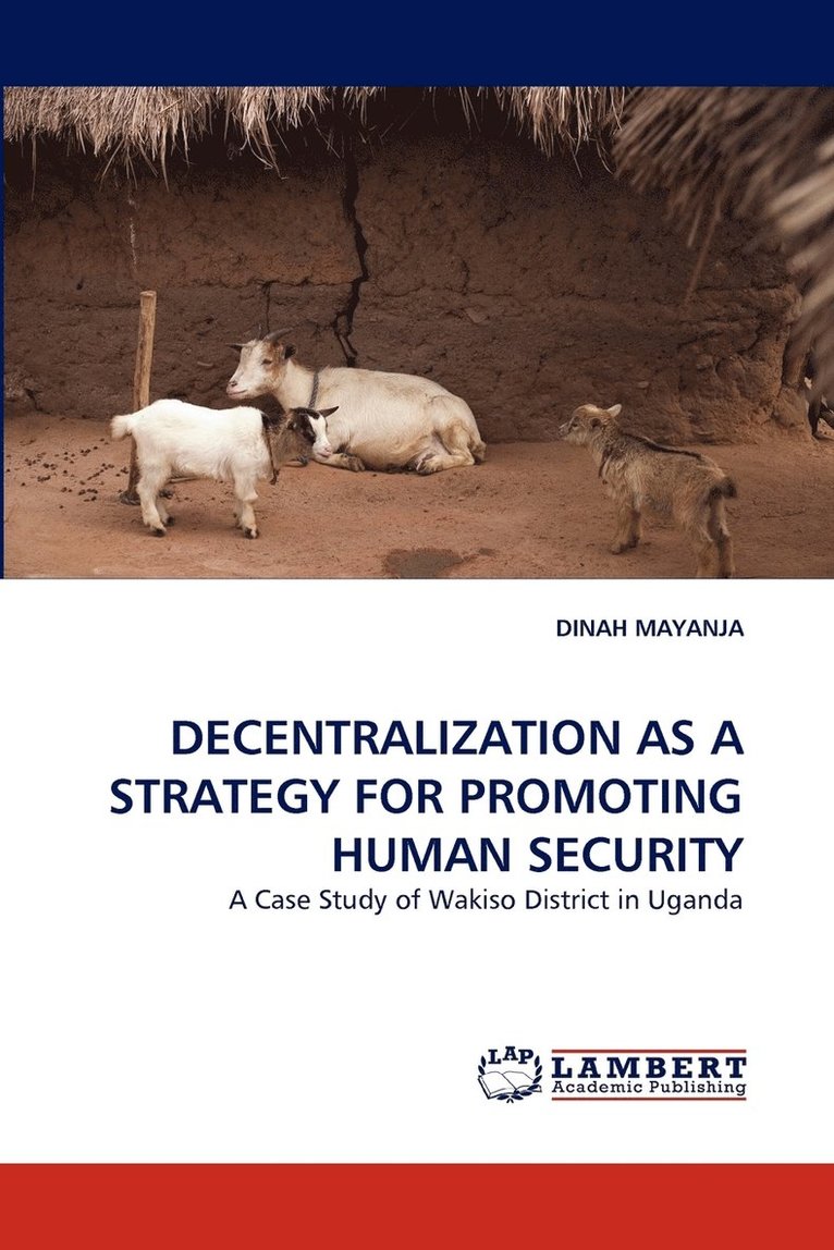 Decentralization as a Strategy for Promoting Human Security 1
