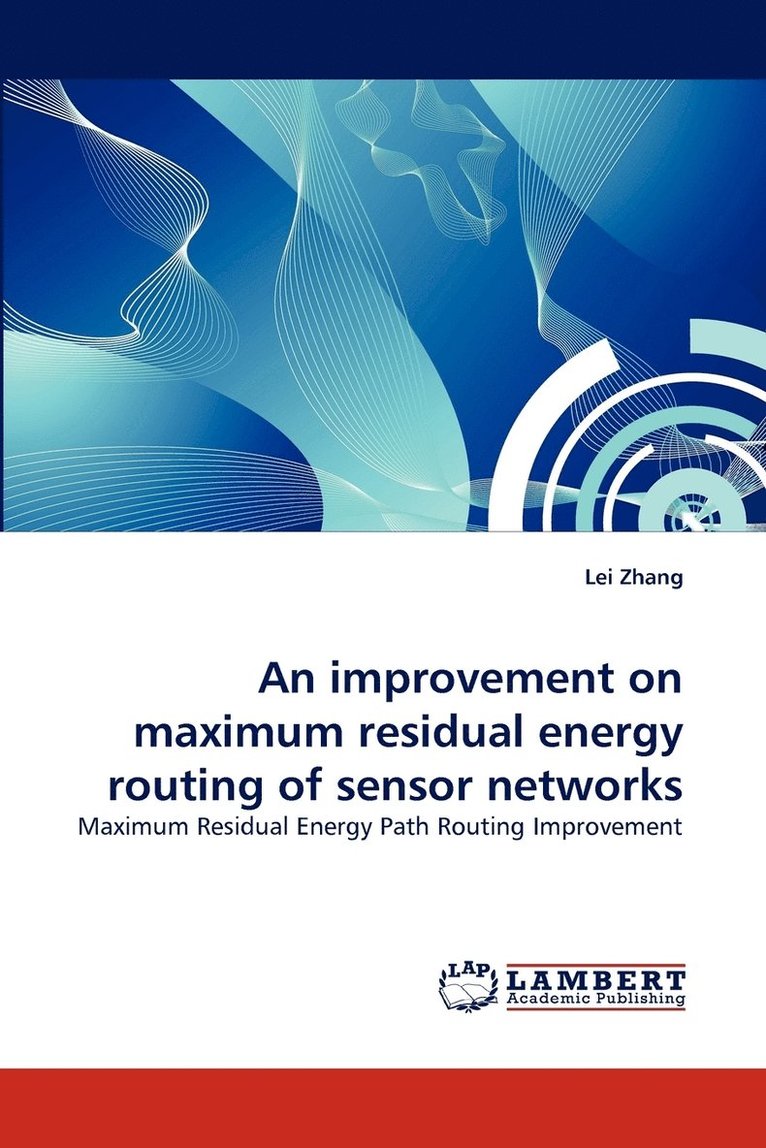 An improvement on maximum residual energy routing of sensor networks 1