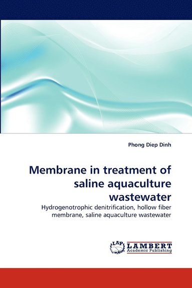 bokomslag Membrane in Treatment of Saline Aquaculture Wastewater