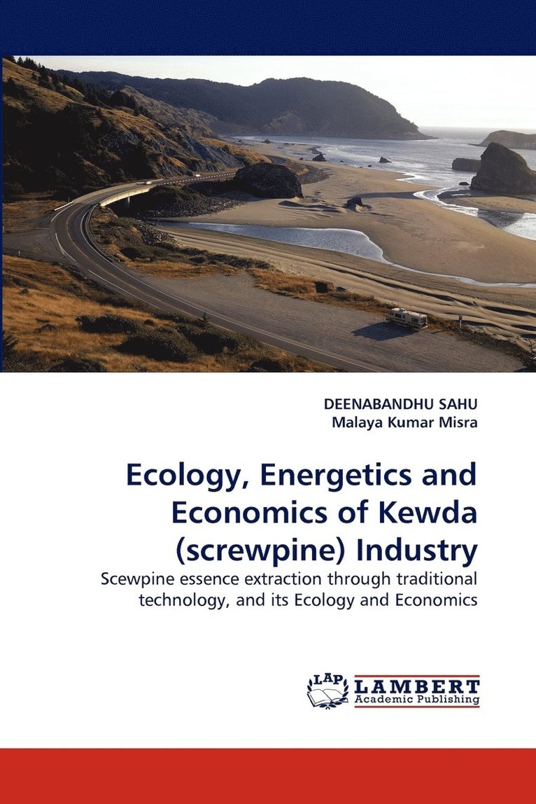 Ecology, Energetics and Economics of Kewda (screwpine) Industry 1