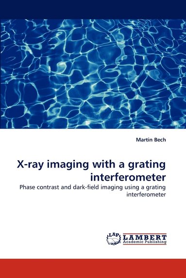 bokomslag X-Ray Imaging with a Grating Interferometer