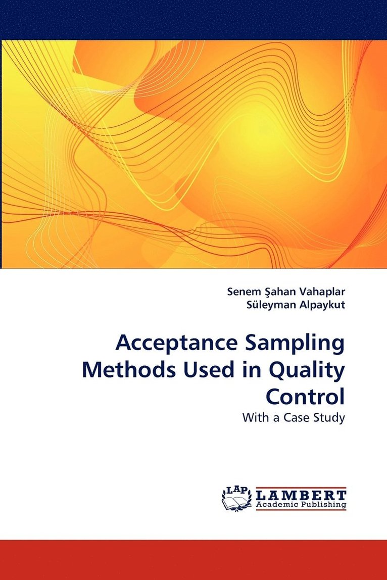 Acceptance Sampling Methods Used in Quality Control 1