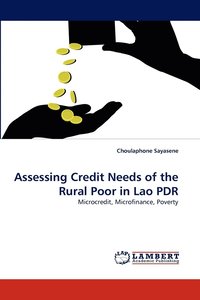 bokomslag Assessing Credit Needs of the Rural Poor in Lao PDR