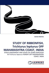 bokomslag Study of Ribbonfish, Trichiurus Lepturus Off Maharashtra Coast, India