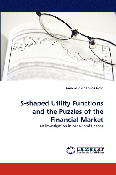 bokomslag S-Shaped Utility Functions and the Puzzles of the Financial Market