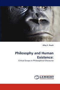 bokomslag Philosophy and Human Existence
