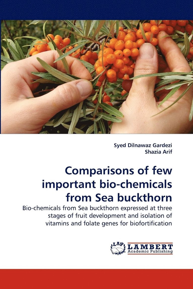 Comparisons of Few Important Bio-Chemicals from Sea Buckthorn 1