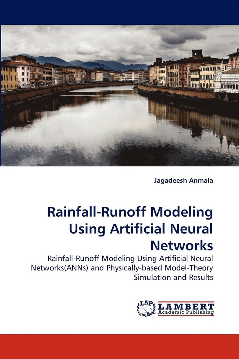 Rainfall-Runoff Modeling Using Artificial Neural Networks 1