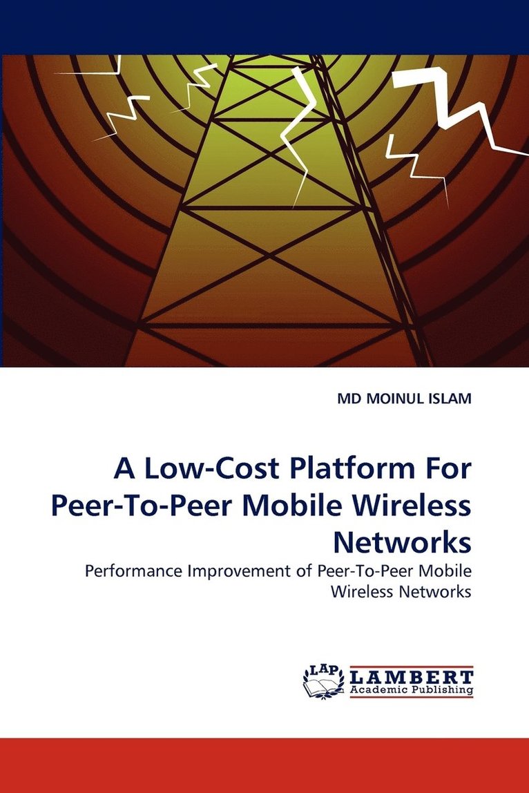 A Low-Cost Platform for Peer-To-Peer Mobile Wireless Networks 1