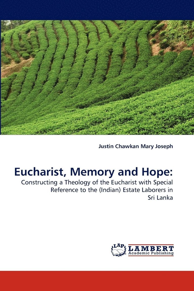 Eucharist, Memory and Hope 1