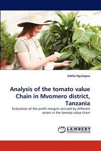 bokomslag Analysis of the Tomato Value Chain in Mvomero District, Tanzania
