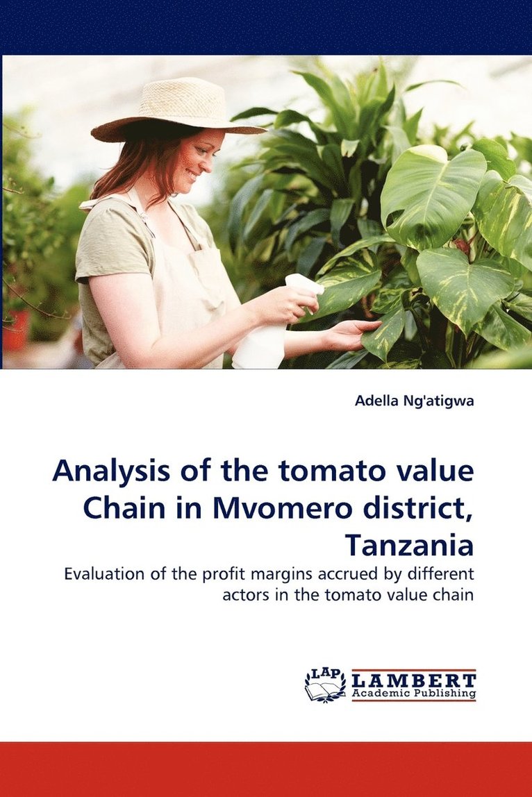 Analysis of the Tomato Value Chain in Mvomero District, Tanzania 1