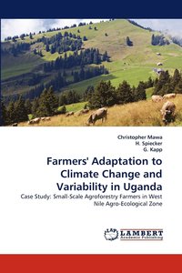 bokomslag Farmers' Adaptation to Climate Change and Variability in Uganda