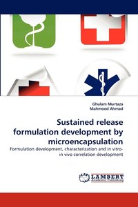 bokomslag Sustained Release Formulation Development by Microencapsulation