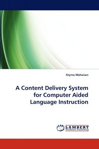 bokomslag A Content Delivery System for Computer Aided Language Instruction