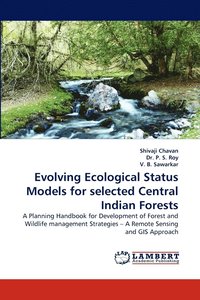 bokomslag Evolving Ecological Status Models for Selected Central Indian Forests