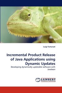 bokomslag Incremental Product Release of Java Applications using Dynamic Updates