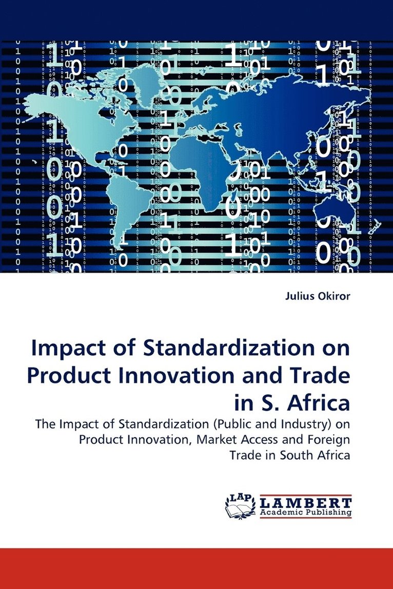 Impact of Standardization on Product Innovation and Trade in S. Africa 1