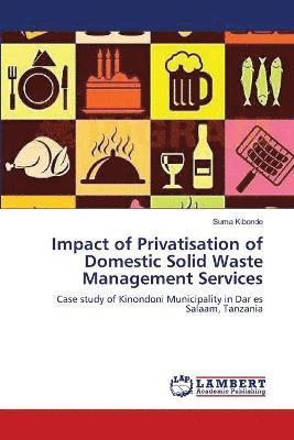 Impact of Privatisation of Domestic Solid Waste Management Services 1