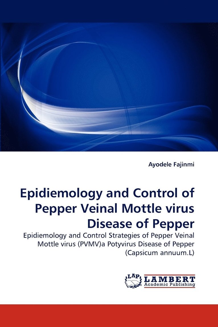 Epidiemology and Control of Pepper Veinal Mottle Virus Disease of Pepper 1