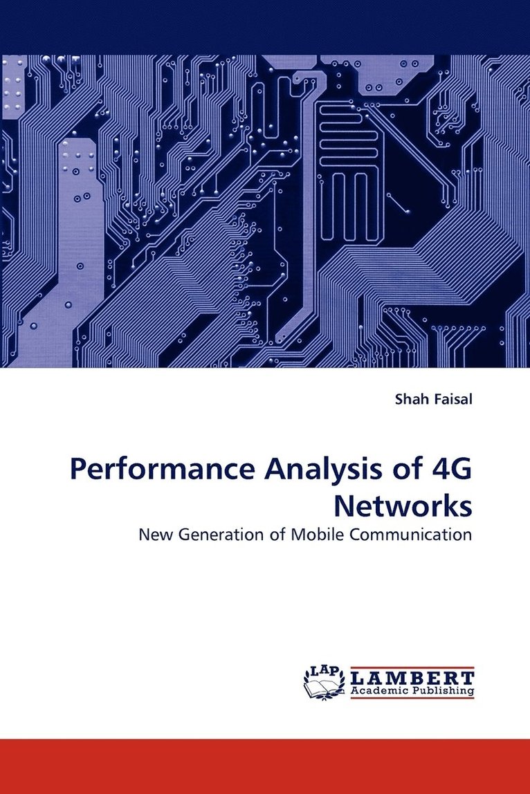 Performance Analysis of 4g Networks 1