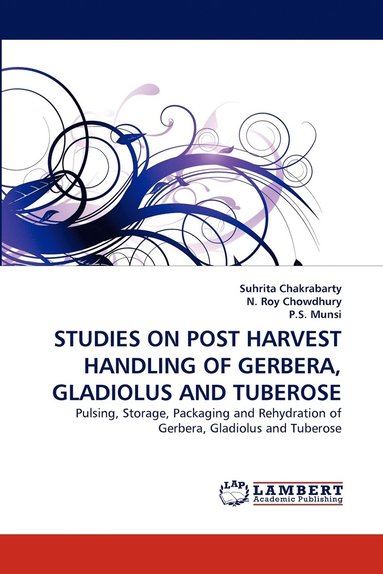bokomslag Studies on Post Harvest Handling of Gerbera, Gladiolus and Tuberose