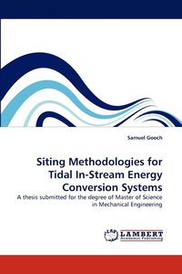 bokomslag Siting Methodologies for Tidal In-Stream Energy Conversion Systems