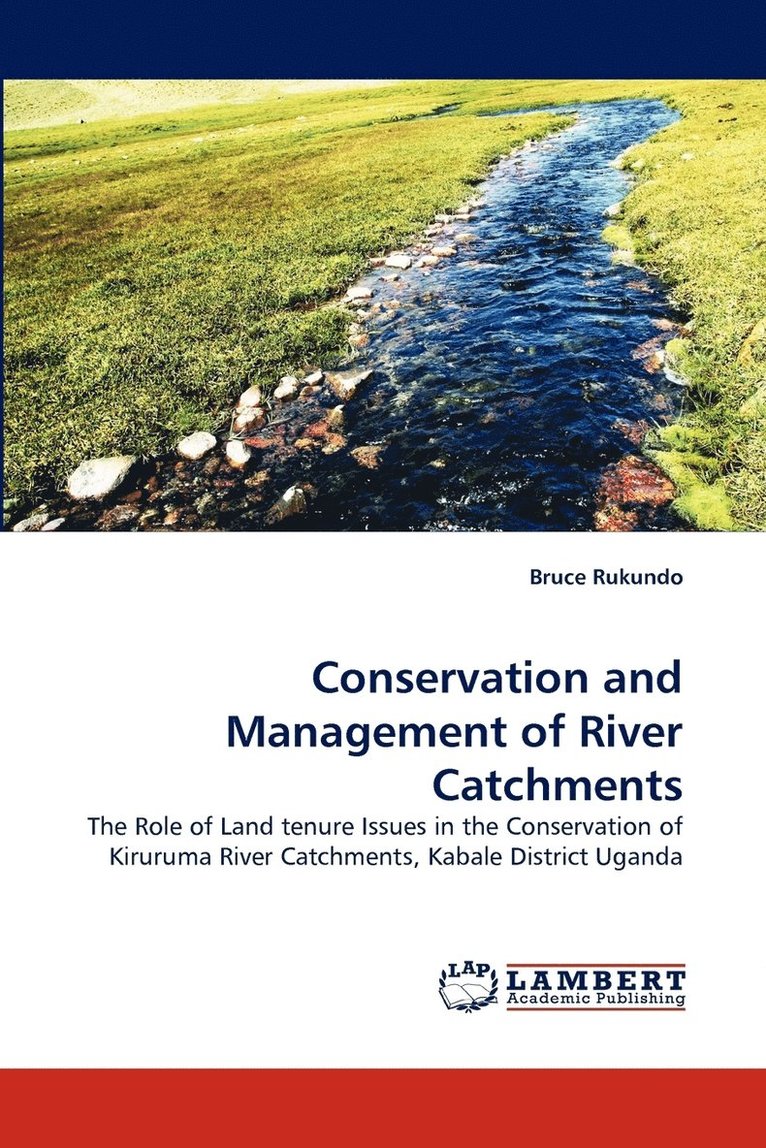 Conservation and Management of River Catchments 1