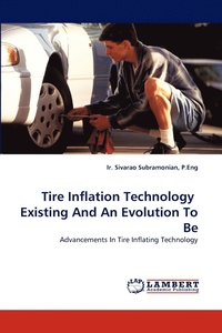 bokomslag Tire Inflation Technology Existing and an Evolution to Be