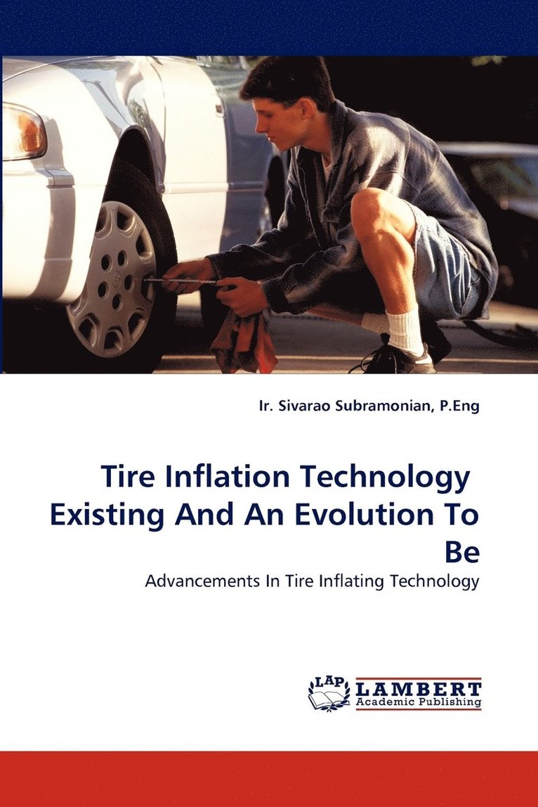 Tire Inflation Technology Existing and an Evolution to Be 1