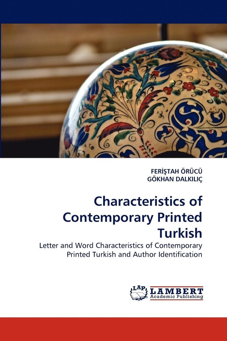 Characteristics of Contemporary Printed Turkish 1