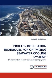 bokomslag Process Integration Techniques for Optimizing Seawater Cooling Systems