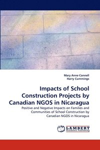 bokomslag Impacts of School Construction Projects by Canadian Ngos in Nicaragua