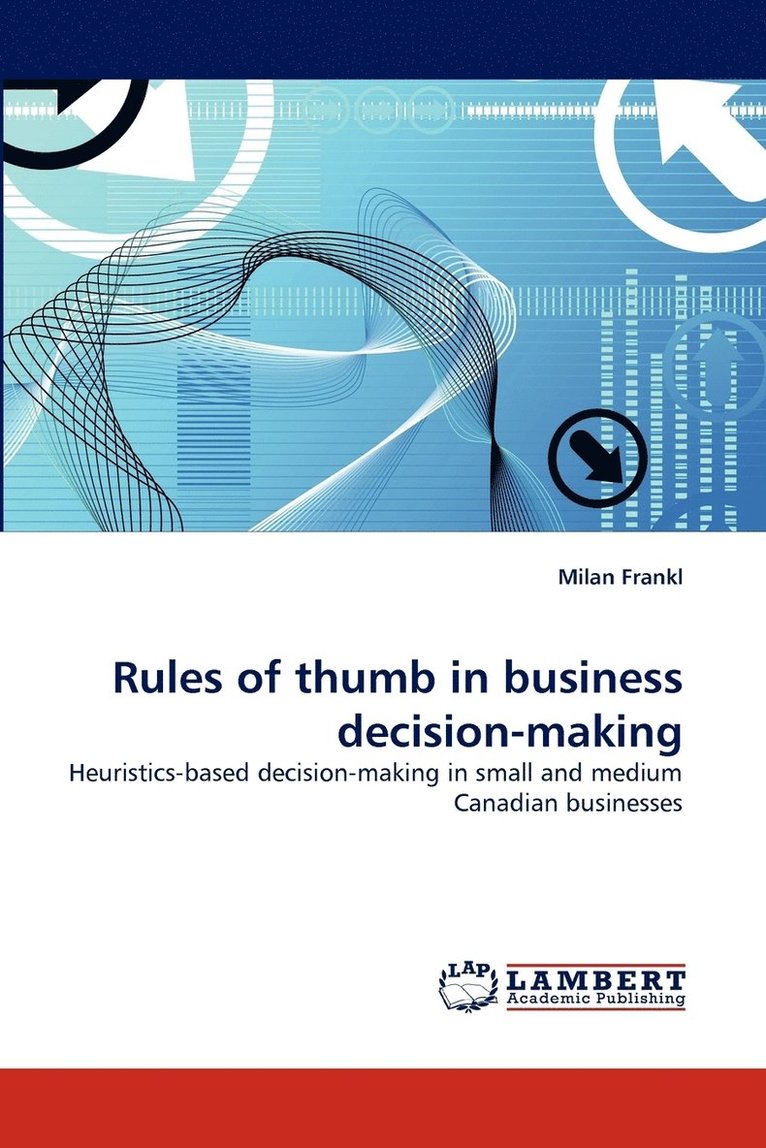 Rules of Thumb in Business Decision-Making 1