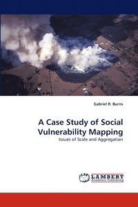 bokomslag A Case Study of Social Vulnerability Mapping